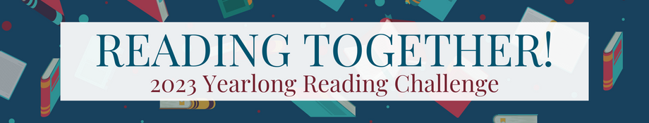 Reading Together 2023 Yearlong Reading Challenge